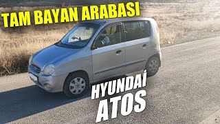 TAM BAYAN ARABASI | Otomatik Vites Hyundai Atos İnceleme | Atos Nasıl,
