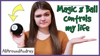 Mystery Magic 8 Ball Controls My Life Challenge / AllAroundAudrey