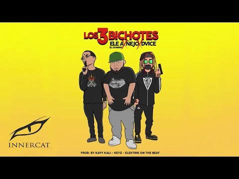 Dvice Ft. Ñejo & Ele A El Dominio- Los 3 Bichotes ⚠️ [Audio]
