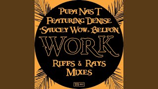 Pupa Nas T - Work (Riffs & Rays Extended Mix) video