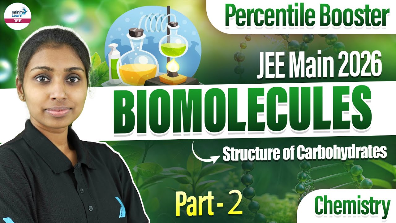 Structure of Carbohydrates | Biomolecules Part 2 | Class 12 Chemistry | JEE Main 2026 | LIVE