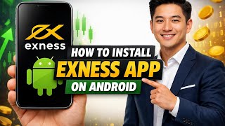 How to INSTALL the EXNESS APP on Android (Step by Step)