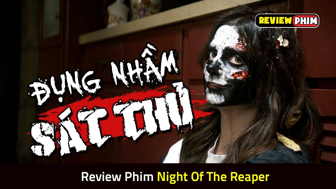 Sát Nhân Hàng Loạt Nhưng CHỌN NHẦM Con Mồi Và Cái Kết - Review Phim NIGHT OF THE REAPER