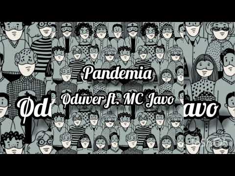 Øduver ft. MC Javo - "Pandemia" (Audio Official).