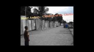 Sister Audrey - Children of the Ghetto