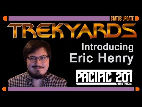 Trekyards - Introducing Eric Henry (Pacific 201)