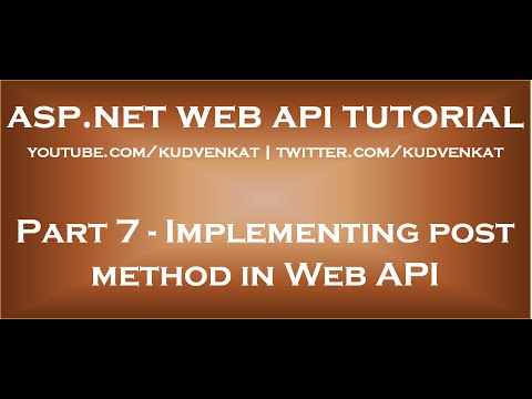 Implementing post method in ASP NET Web API