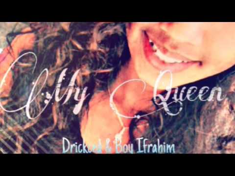 Drickced de Jangil West Unity feat Boy ifrahim___My Quenn(officiel audio 2k16)