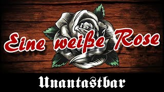 Unantastbar - Eine weiße Rose [Kastelruther Spatzen Cover]