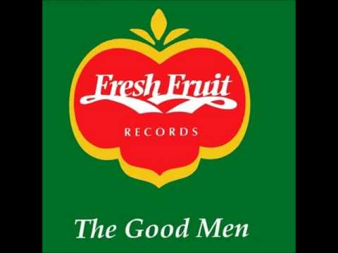 The Good Men - Give It Up (2011 Edit)