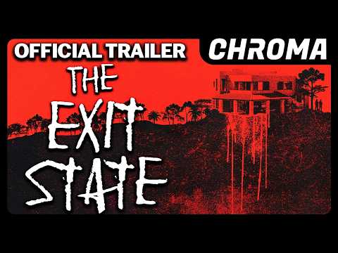 The Exit State | Official Trailer | Chroma