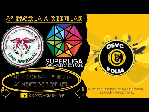 Lins Imperial - Série Bronze / 4° Dia de Desfiles - Superliga Carnavalesca - 07/03/25