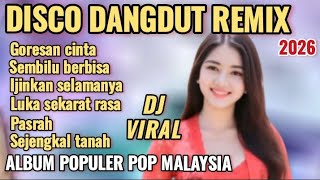 Download lagu GORESAN CINTA LAGU POPULER DISCO DANGDUT REMIX ELECTONE 2026 || ALBUM TOP MALAYSIA FULL ALBUM mp3 Download lagu GORESAN CINTA LAGU POPULER DISCO DANGDUT REMIX ELECTONE 2026 || ALBUM TOP MALAYSIA FULL ALBUM mp3