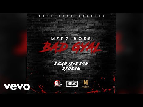 Medz Boss - Bad Gyal