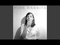 Pink Rabbits