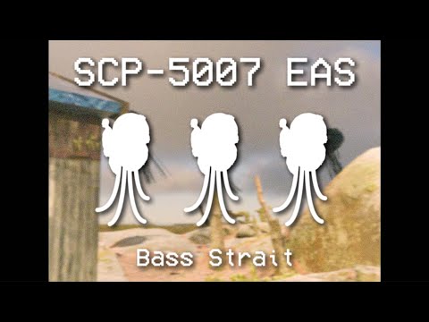 SCP-5007 EAS - Bass Strait
