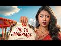 Why Indian Women Are Saying NO To Marriage