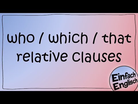 who, which, that - Relativsätze einfach erklärt | Einfach Englisch