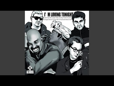 I'm Loving Tonight (Frankie Knuckles & Eric Kupper's Director's Cut Classic Mix)
