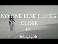 Joe NO ONE ELSE COMES CLOSE Lyrics