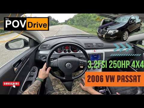 2006 VW Passat B6 3.2FSI 250hp 4motion | POV Test Drive