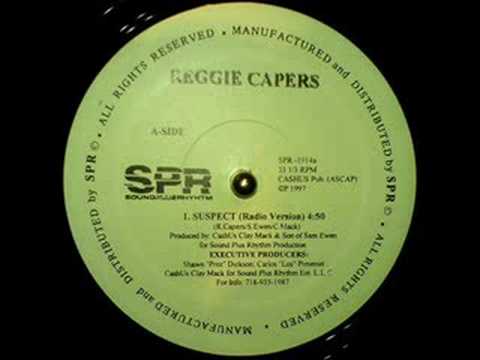 Reggie Capers - Suspect / Servin Mc's