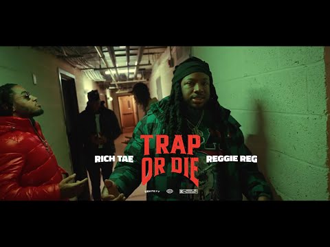 Rich Tae & Reggie Reg - Trap Or Die (Official Video)