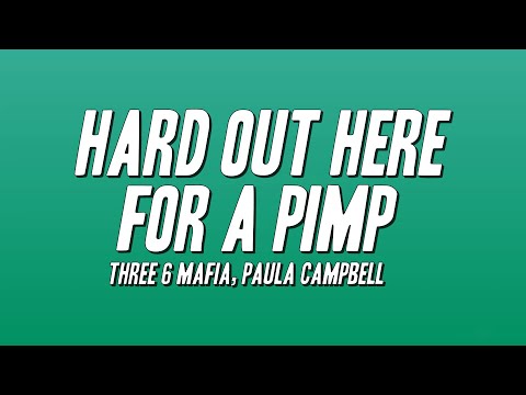 Three 6 Mafia - Hard Out Here for a Pimp ft. Paula Campbell (Lyrics)