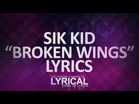 Sik World - Broken Wings Lyrics