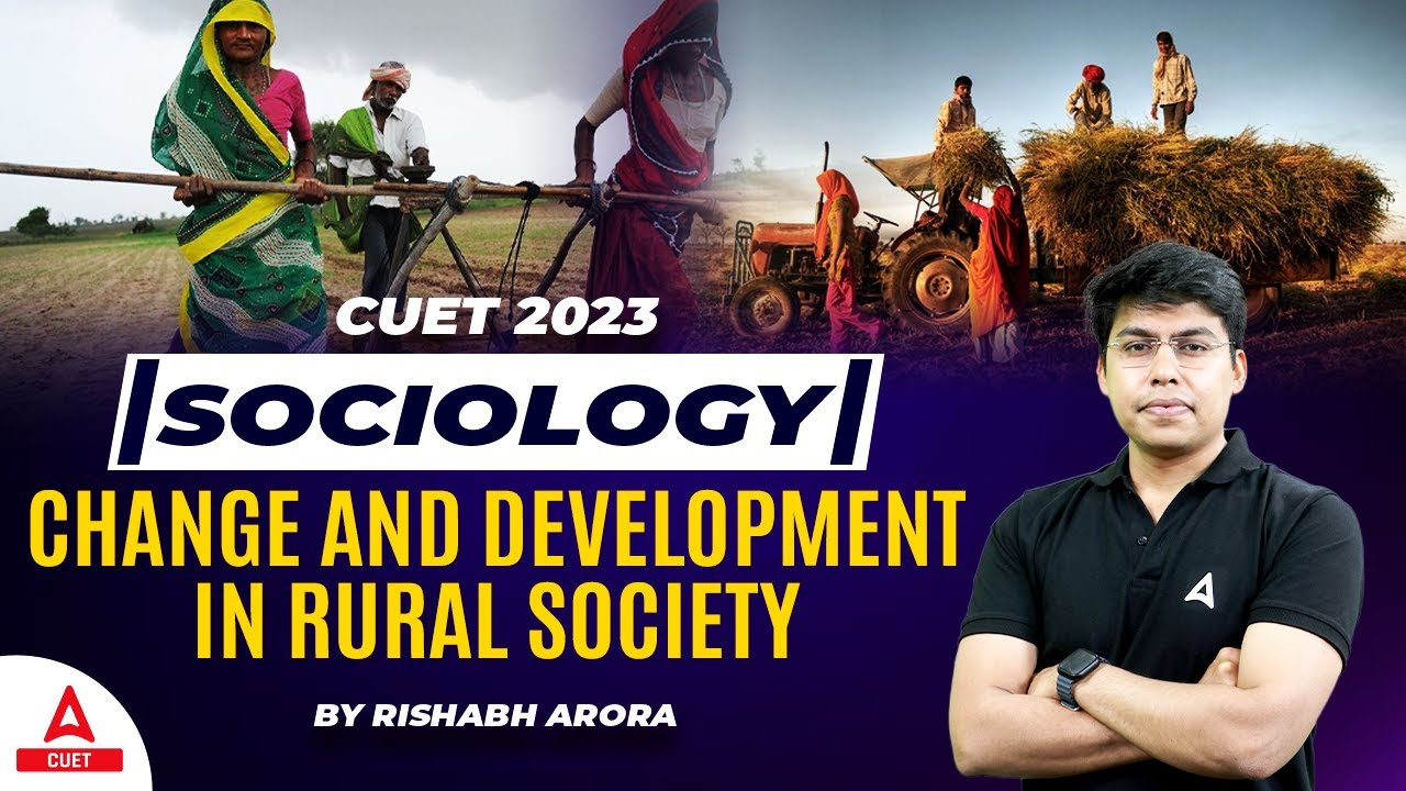 CUET 2023 Sociology | Change and Development in Rural Society One Shot | By Rishabh Sir