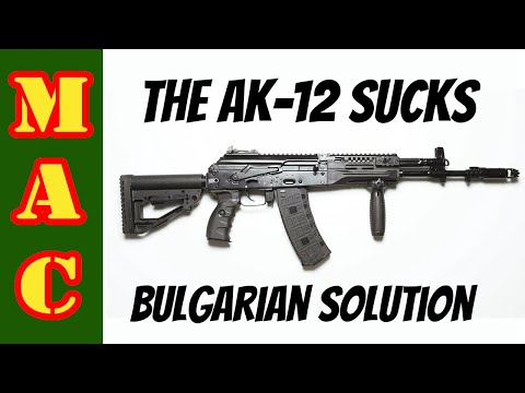 The AK-12 sucks, the Bulgarian solution