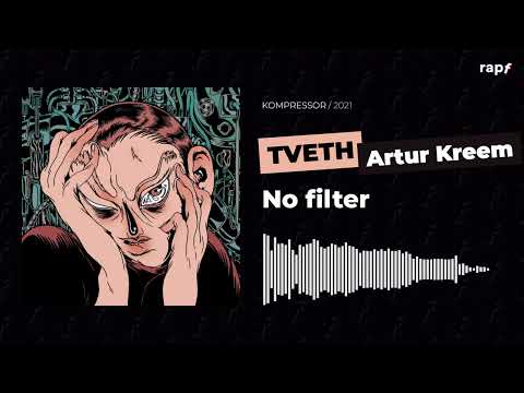 TVETH - No Filter (feat. Artur Kreem)