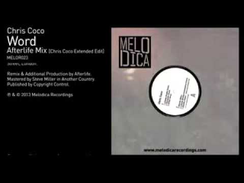 Chris Coco   Word Afterlife Mix   Chris Coco Extended Edit