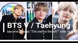 BTS V / Taehyung become Viral as “The one on the left"” after AMAs / BBmas + with Celebrits