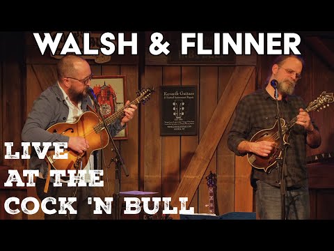 Matt Flinner & Joe K. Walsh - 1/9/25 - Live at the Cock N' Bull Restaurant in Galway NY