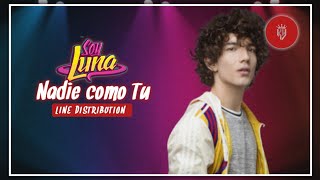 SOY LUNA ~ NADIE COMO TU ~ LINE DISTRIBUTION