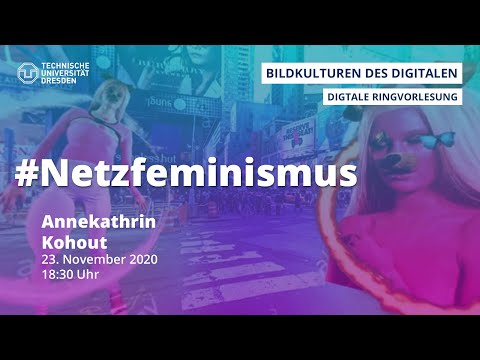 *DIGITALE RINGVORLESUNG* Annekathrin Kohout: Netzfeminismus (23.11.2020)