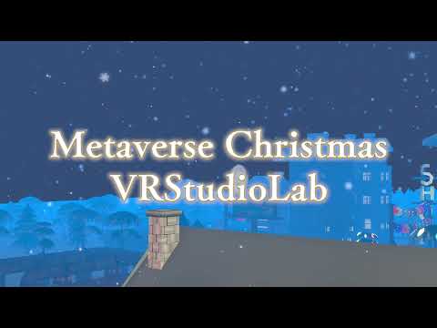Metaverse Christmas @VRStudioLab