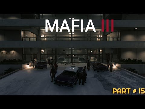 MAFIA III Definitive Edition  - Gameplay Walkthrough Part 15  [4K 60FPS PC ULTRA] - No Commentary