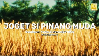 Download lagu Sulaiman Yasin & Noraniza Idris - Joget Si Pinang Muda mp3