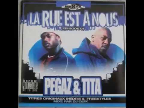 PEGAZ & TITA - La rue est à nous (2002) ♫ Dj Quik