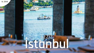 Leziz İstanbul: Kültür&Sanat, Mimari ve Gastronominin Buluşma Noktası