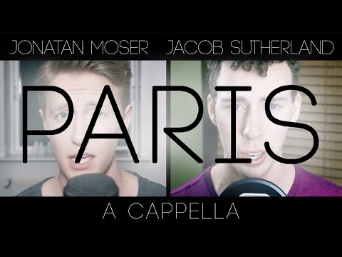 PARIS - The Chainsmokers (A Cappella Cover!) Jacob Sutherland & Jonatan Moser