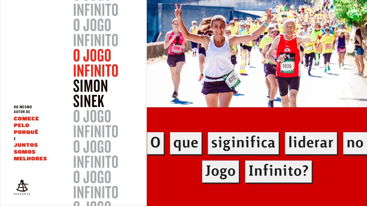 O Jogo Infinito | Simon Sinek | Resumo do Livro