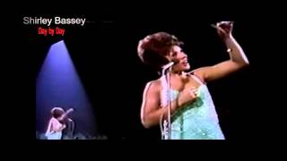 Shirley Bassey - Day By Day