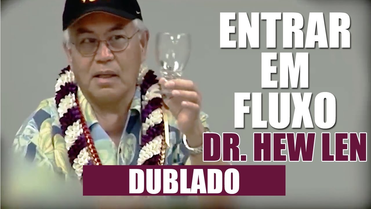 Esvazie a mente - Dr Hew Len DUBLADO