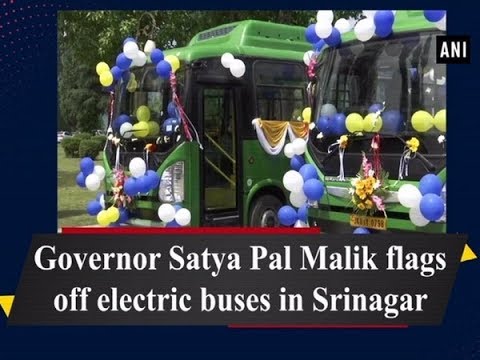 Governor Satya Pal Malik flags off electric buses in Srinagar - Kashmir News Srinagar Video