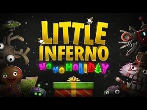 Little Inferno Christmas Edition Part 5 - YouTube