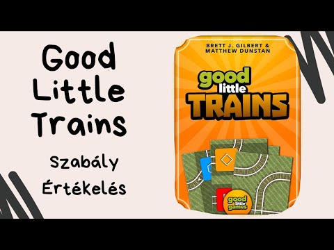 Jó kis sorozat 3.: Good Little Trains társasjáték játékbemutató és szabályismertető - Társasozz Okosan!