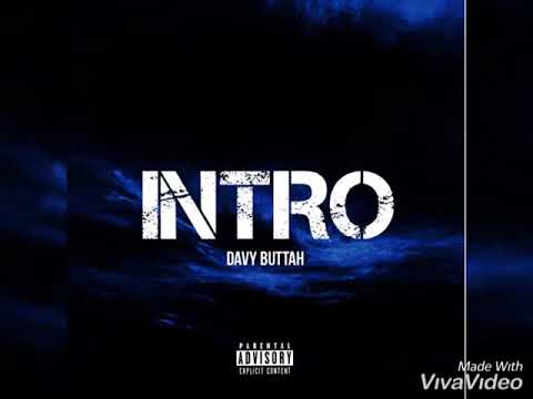 Davy Buttah -Intro ( prod. By ToomuchDrip )